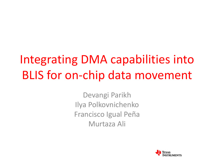 integrating dma capabilities into blis for on chip data