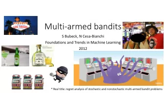 Multi-armed bandits  S Bubeck, N Cesa-Bianchi  Foundations and Trends in Machine Learning  2012  *