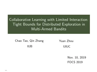 Collaborative Learning with Limited Interaction:  Tight Bounds for Distributed Exploration in