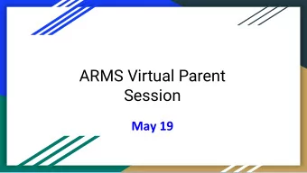 ARMS Virtual Parent  Session  Find a quiet space to participate.  Reminder  Turn on your