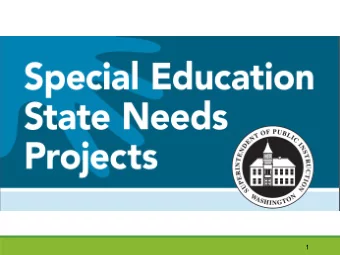 1  Our Services  OSPI Special Education funds six state-needs projects with IDEA state-  level
