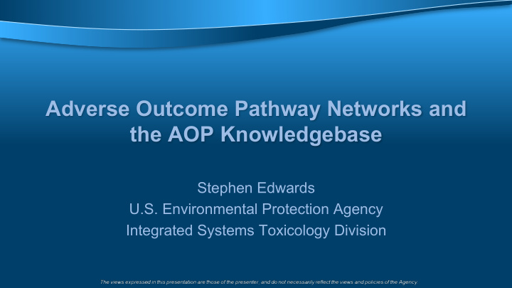 adverse outcome pathway networks and the aop knowledgebase