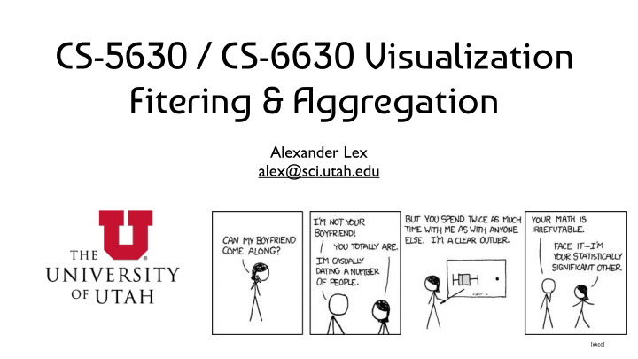 cs 5630 cs 6630 visualization fitering aggregation