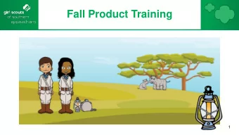 Fall Product Training  1  What is the Fall Product Program?  2  New Products: Honey Vanilla