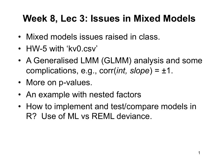 week 8 lec 3 issues in mixed models
