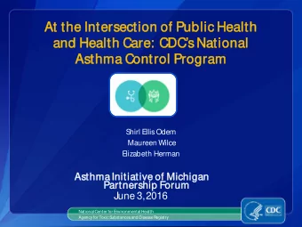 At the  he Intersection  on of  of Pub  ublic Health  h  an  and H  Heal  ealth Car  are:  e: CD