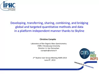 Developing, transferring, sharing, combining, and bridging  global and targeted quantitative