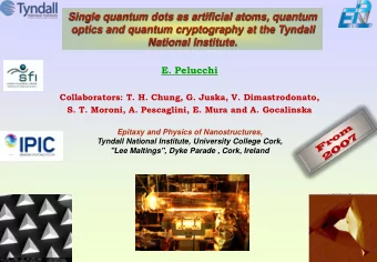 Single quantum dots as artificial atoms, quantum  optics and quantum cryptography at the Tyndall