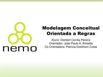 Modelagem Conceitual  Orientada a Regras  Aluno: Diorbert Corra Pereira  Orientador: Joo Paulo
