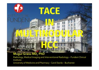 Mugur Grasu MD, PhD  Radiology, Medical Imaging and Interventional Radiology  Fundeni Clinical