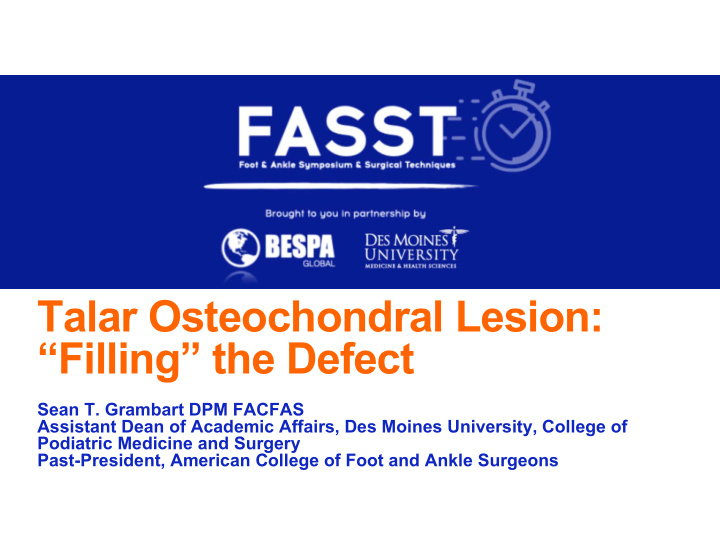 talar osteochondral lesion filling the defect