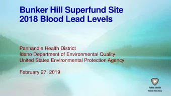 Bunker Hill Superfund Site 2018 Blood Lead Levels  Panhandle Health District  Idaho Department of
