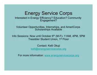 Energy Service Corps  Interested in Energy Efficiency? Education? Community  Engagement?  Volunteer