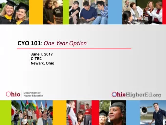 OYO 101 : One Year Option  June 1, 2017  C-TEC  Newark, Ohio  One Year Option Legislation: Section