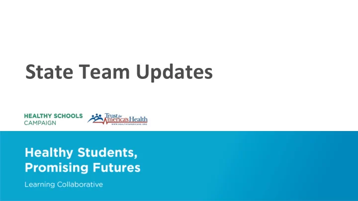 state team updates healthy students promising futures