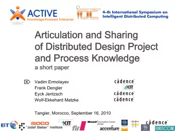 4-th  International  Symposium on  Intelligent  Distributed  Computing  Articulation and Sharing