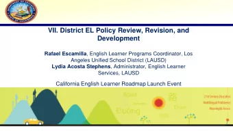 VII. District EL Policy Review, Revision, and  Development Rafael Escamilla , English Learner