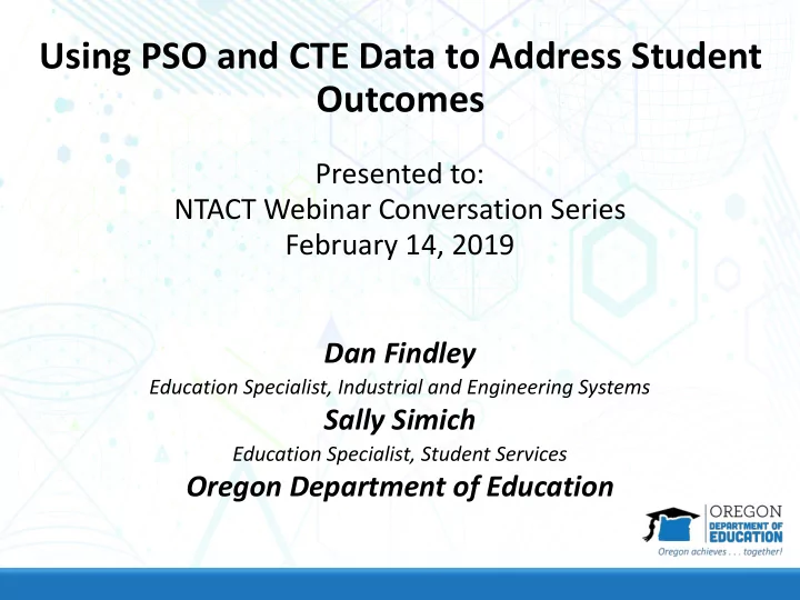 using pso and cte data to address student outcomes