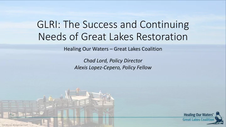 glri the success and continuing needs of great lakes
