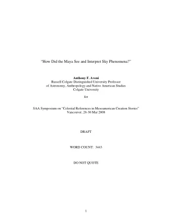 How Did the Maya See and Interpret Sky Phenomena?  Anthony F. Aveni  Russell Colgate