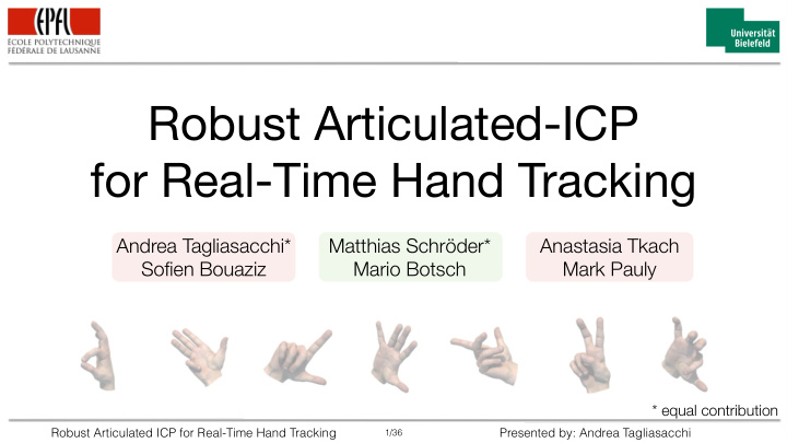 robust articulated icp for real time hand tracking
