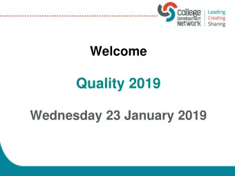 Quality 2019  Wednesday 23 January 2019  Welcome and Introductions  Ian McCallum,  Quality Manager,