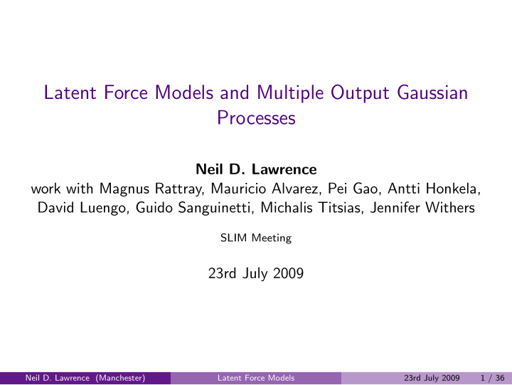 latent force models and multiple output gaussian processes