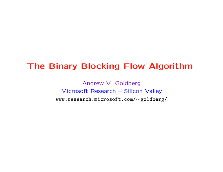 the binary blocking flow algorithm