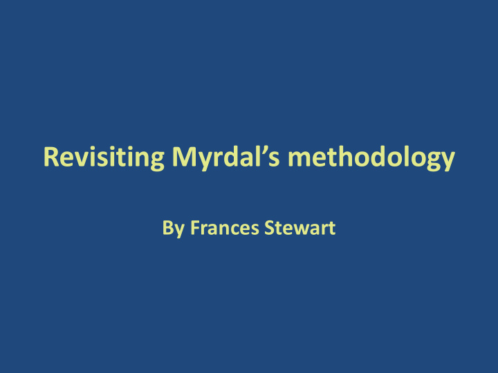 revisiting myrdal s methodology