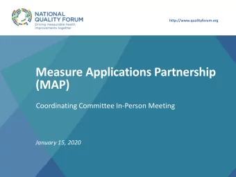 Measure Applications Partnership  (MAP)  Coordinating Committee In-Person Meeting  January 15, 2020