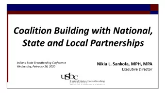 Coalition Building with National,  State and Local Partnerships  Indiana State Breastfeeding