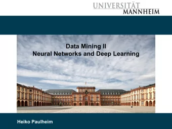 Data Mining II  Neural Networks and Deep Learning  Heiko Paulheim  Deep Learning    A recent