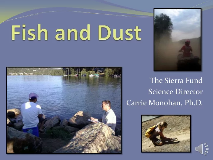 the sierra fund science director carrie monohan ph d