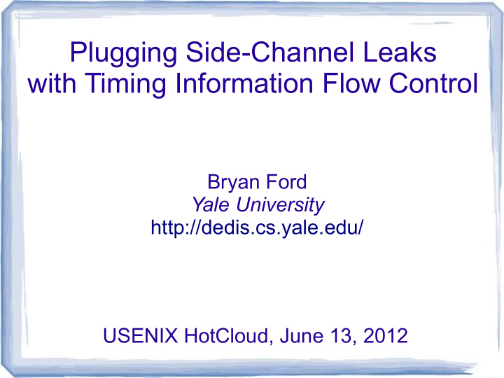 plugging side channel leaks with timing information flow