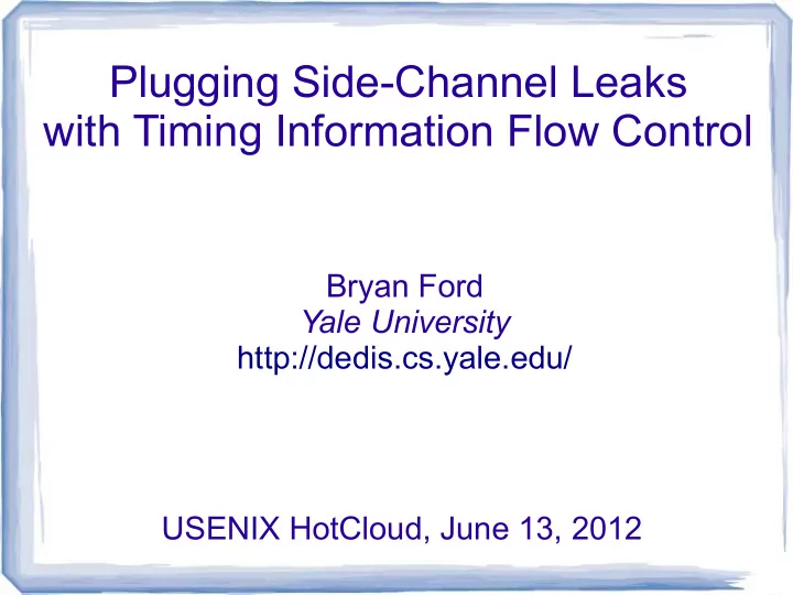 plugging side channel leaks with timing information flow