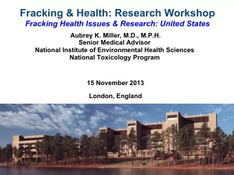 Fracking &amp; Health: Research Workshop  Fracking Health Issues &amp; Research: United States