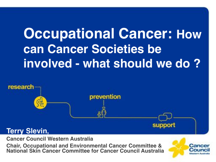 why should cancer societies be involved occupational