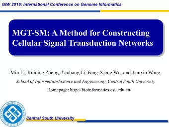MGT-SM: A Method for Constructing  Cellular Signal Transduction Networks  Min Li, Ruiqing Zheng,
