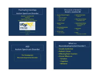ASD  Usually Syndromal  Autism Spectrum Disorder  Pediatric Onset  Affecting Brain
