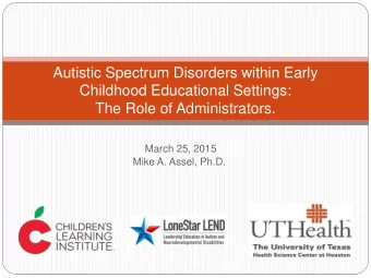 The Role of Administrators.  March 25, 2015  Mike A. Assel, Ph.D.  Why this topic?  A simple