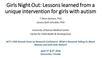 Girls  ls Ni  Nigh  ght Ou  Out:  : Less  ssons lear  arned from a  a  uniq  ique interv  rventio