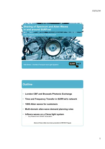 Outline  London CBF and Brussels Photonic Exchange  Time and Frequency Transfer in