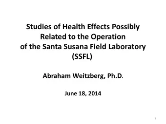 Studies of Health Effects Possibly  Related to the Operation  of the Santa Susana Field Laboratory