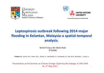 Leptospirosis outbreak following 2014 major flooding in Kelantan, Malaysia  a spatial