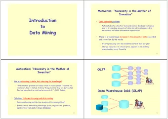 Introduction    Data explosion problem  to    Automated data collection tools and mature