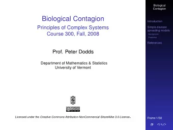 Biological Contagion  Introduction  Principles of Complex Systems  Simple disease  spreading models