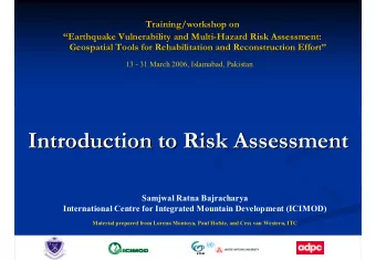 Introduction to Risk Assessment  Introduction to Risk Assessment  Samjwal Ratna Bajracharya