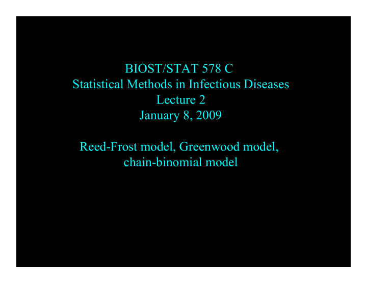biost stat 578 c statistical methods in infectious