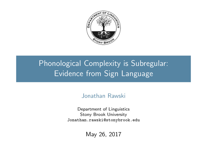 phonological complexity is subregular evidence from sign