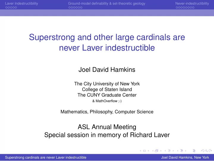 superstrong and other large cardinals are never laver